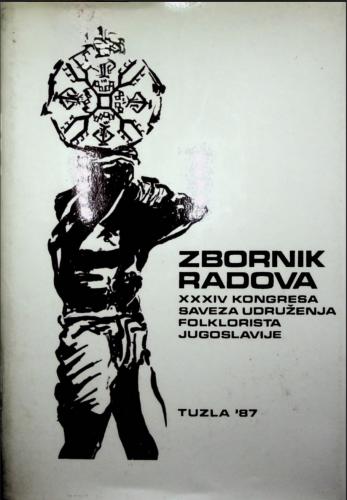 Cover for 34. kongres Saveza udruženja folklorista Jugoslavije: Tuzla, 1987