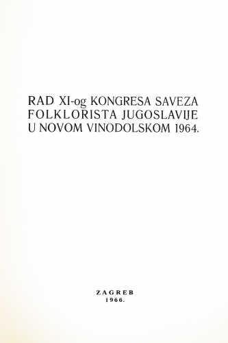 Cover for 11. kongres Saveza udruženja folklorista Jugoslavije: Novi Vinodolski, 1964